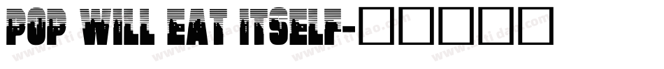 Pop Will Eat Itself字体转换